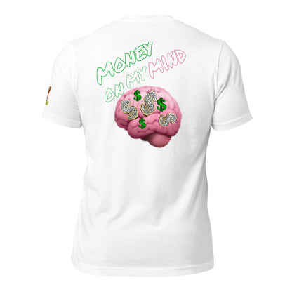 Money on my mind t-shirt